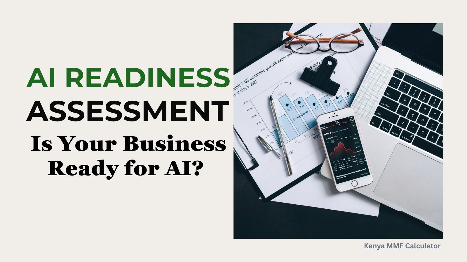 AI readiness assessment graphic for Kenyan businesses showing a laptop, smartphone, financial documents and the question Is Your Business Ready for AI?