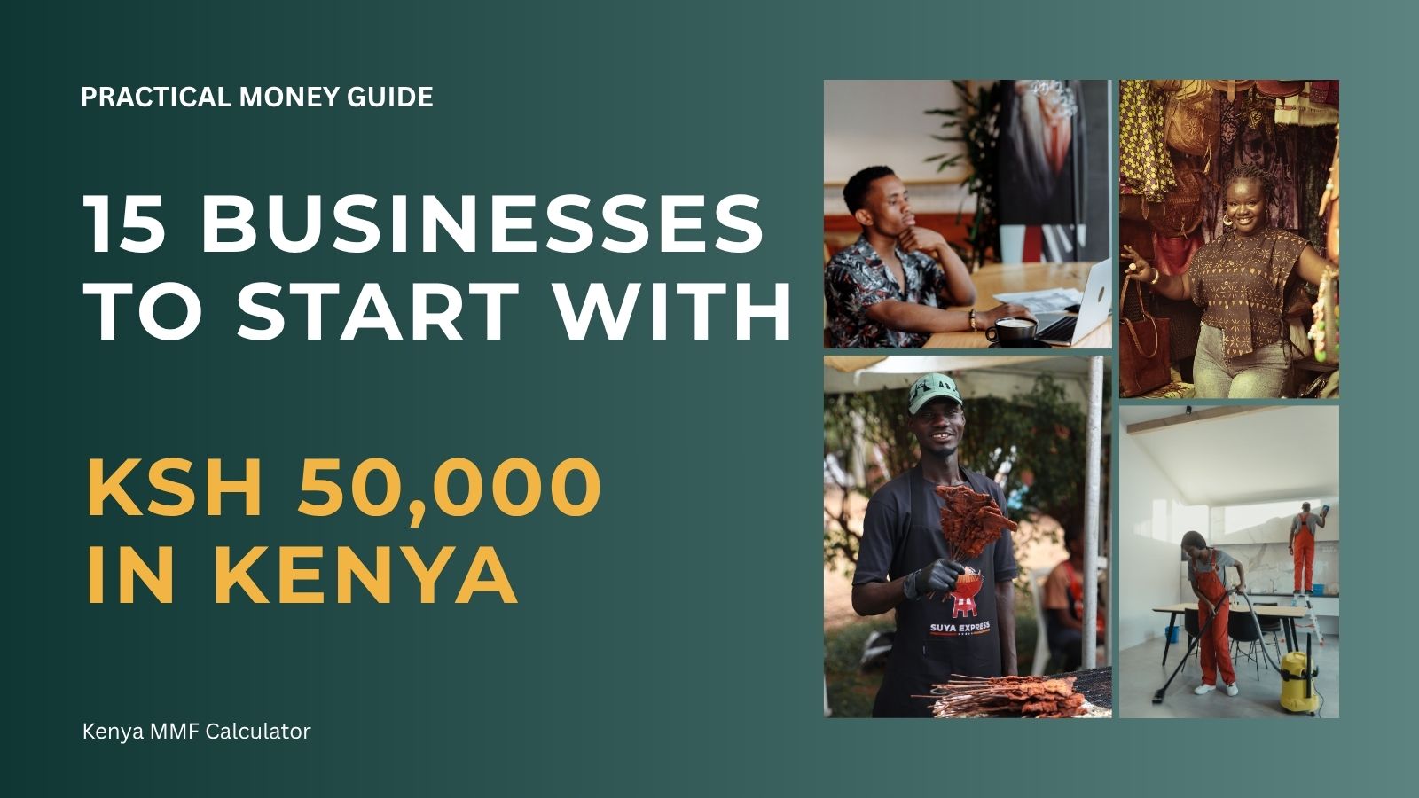 Kenyan entrepreneurs running clothing, street-food, cleaning and digital-service businesses that can start with KSh50,000