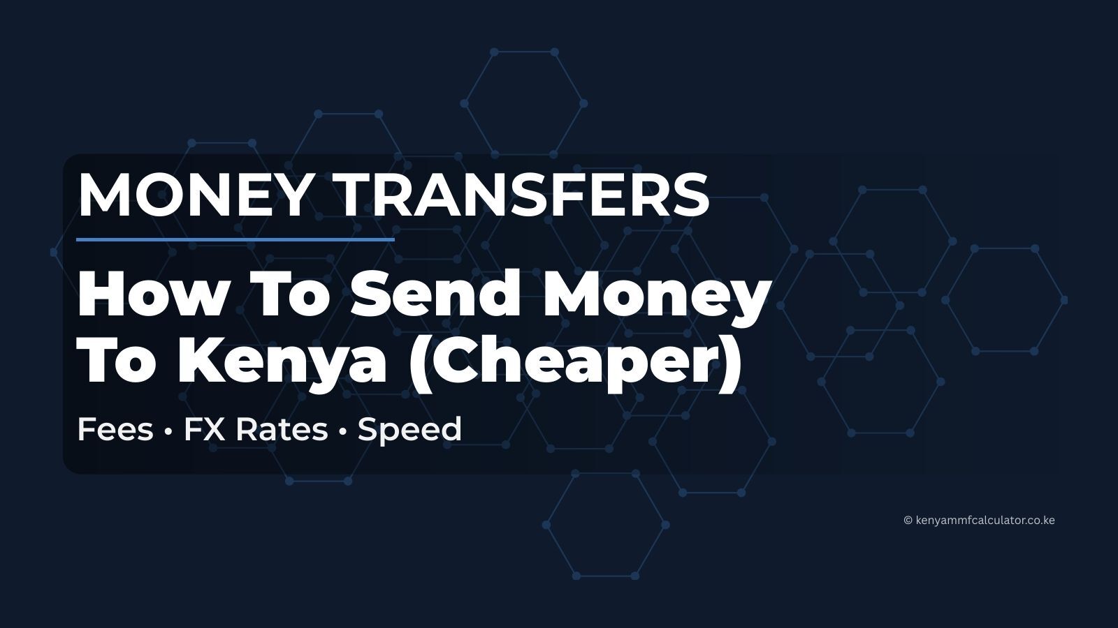 How to send money to Kenya: compare fees, exchange rates, and transfer speed