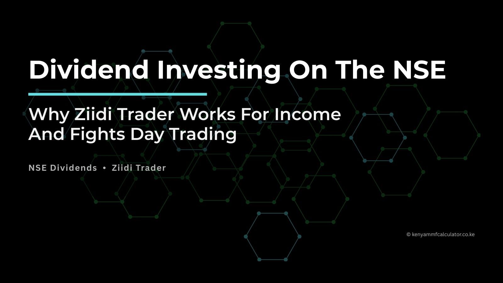 Dividend investing on the NSE with Ziidi Trader: book closure dates, ex-dividend timing, and why fees favor long-term holding